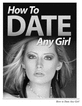 Thumbnail How to date any girl !